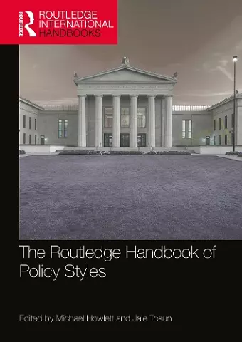 The Routledge Handbook of Policy Styles cover