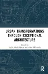 Urban Transformations through Exceptional Architecture cover