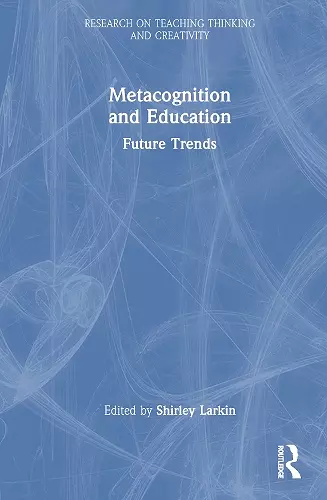 Metacognition and Education: Future Trends cover