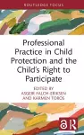 Professional Practice in Child Protection and the Child’s Right to Participate cover