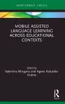 Mobile Assisted Language Learning Across Educational Contexts cover