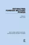 Estimating Foreign Military Power cover