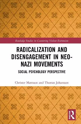 Radicalization and Disengagement in Neo-Nazi Movements cover