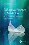 Reflective Practice in Medicine and Multi-Professional Healthcare cover