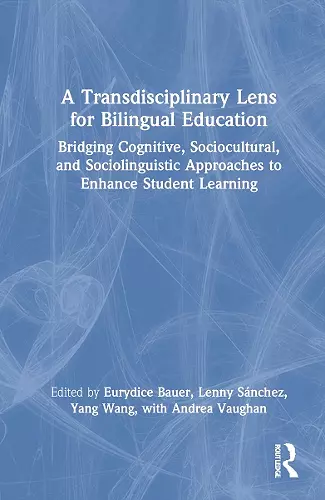 A Transdisciplinary Lens for Bilingual Education cover