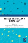 Publics in Africa in a Digital Age cover