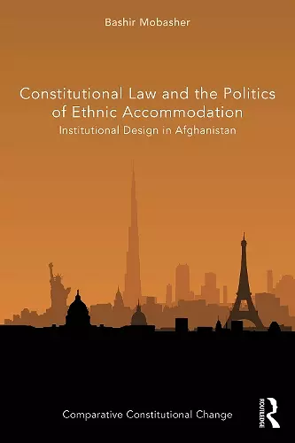 Constitutional Law and the Politics of Ethnic Accommodation cover