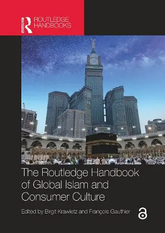 The Routledge Handbook of Global Islam and Consumer Culture cover