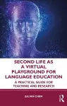 Second Life as a Virtual Playground for Language Education cover