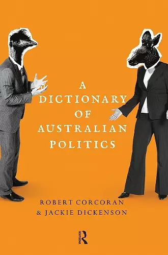 A Dictionary of Australian Politics cover