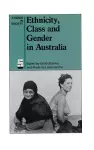 Ethnicity, Class and Gender in Australia cover
