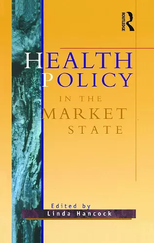 Health Policy in the Market State cover