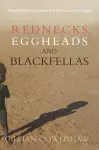 Rednecks, Eggheads and Blackfellas cover