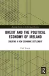 Brexit and the Political Economy of Ireland cover