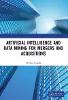 Artificial Intelligence and Data Mining for Mergers and Acquisitions cover