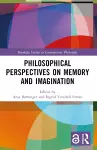 Philosophical Perspectives on Memory and Imagination cover