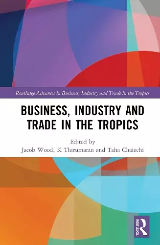 Business, Industry, and Trade in the Tropics cover