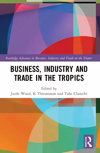 Business, Industry, and Trade in the Tropics cover