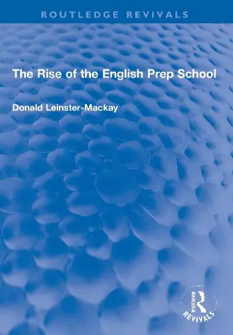 The Rise of the English Prep School cover