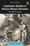 Ecphrastic Shields in Graeco-Roman Literature cover