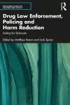 Drug Law Enforcement, Policing and Harm Reduction cover