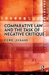 Comparative Law and the Task of Negative Critique cover