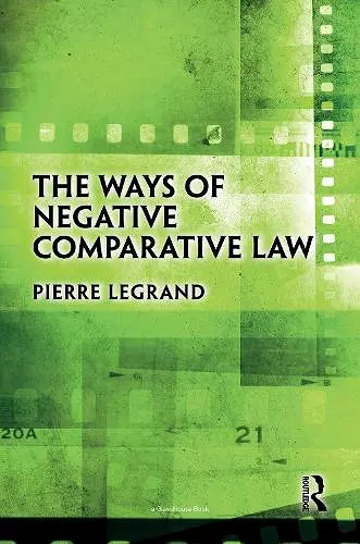 The Ways of Negative Comparative Law cover