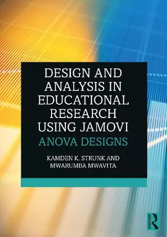 Design and Analysis in Educational Research Using jamovi cover