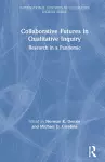 Collaborative Futures in Qualitative Inquiry cover