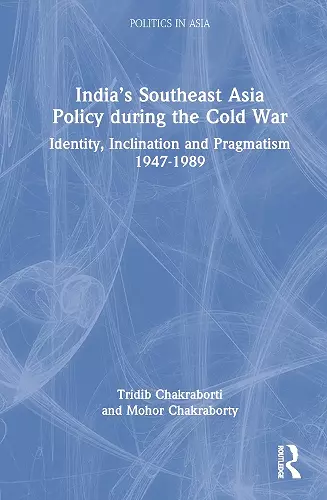 India’s Southeast Asia Policy during the Cold War cover