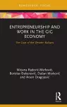 Entrepreneurship and Work in the Gig Economy cover