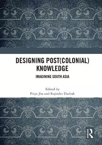 Designing (Post)Colonial Knowledge cover