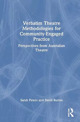 Verbatim Theatre Methodologies for Community Engaged Practice cover