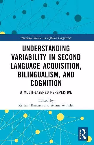 Understanding Variability in Second Language Acquisition, Bilingualism, and Cognition cover