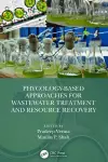 Phycology-Based Approaches for Wastewater Treatment and Resource Recovery cover