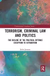 Terrorism, Criminal Law and Politics cover