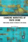 Changing Narratives of Youth Crime cover