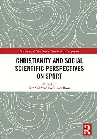 Christianity and Social Scientific Perspectives on Sport cover