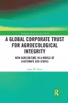 A Global Corporate Trust for Agroecological Integrity cover