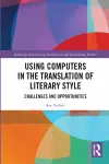 Using Computers in the Translation of Literary Style cover