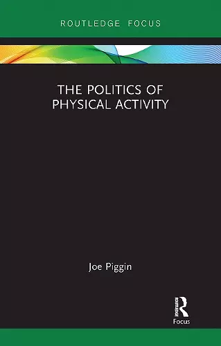 The Politics of Physical Activity cover