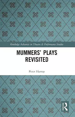 Mummers' Plays Revisited cover