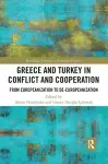 Greece and Turkey in Conflict and Cooperation cover