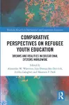 Comparative Perspectives on Refugee Youth Education cover