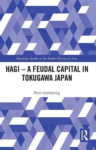 Hagi - A Feudal Capital in Tokugawa Japan cover