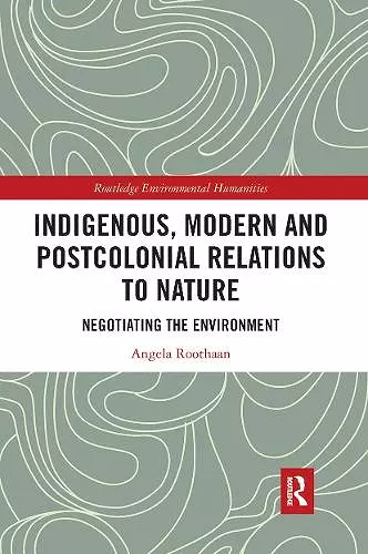 Indigenous, Modern and Postcolonial Relations to Nature cover