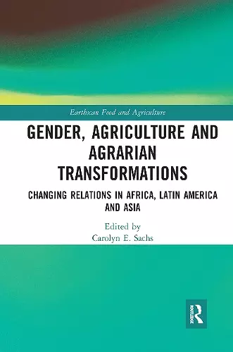 Gender, Agriculture and Agrarian Transformations cover