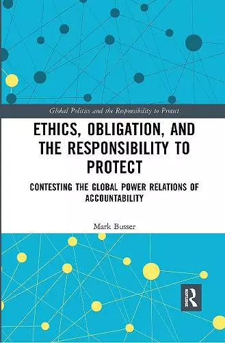 Ethics, Obligation, and the Responsibility to Protect cover