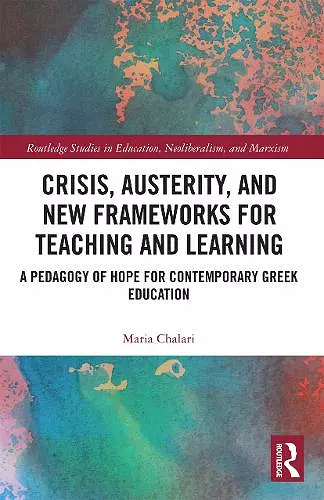 Crisis, Austerity, and New Frameworks for Teaching and Learning cover