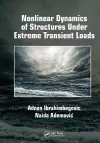 Nonlinear Dynamics of Structures Under Extreme Transient Loads cover